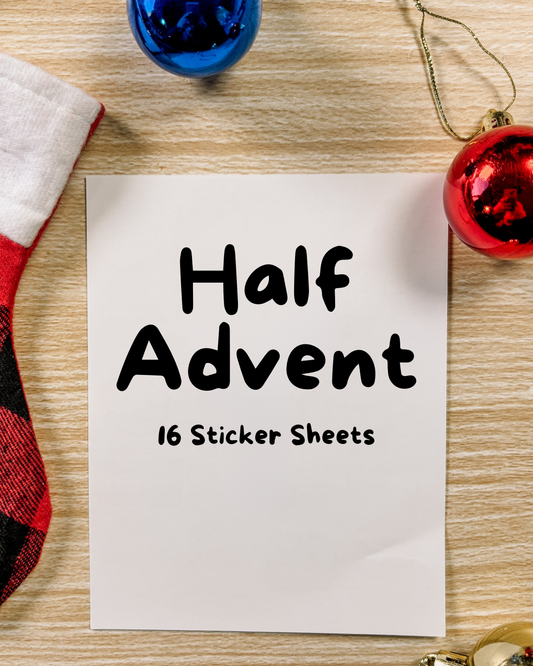 HALF Christmas Advent - 16 surprise sticker sheets! (14 matte white + 2 Clear)