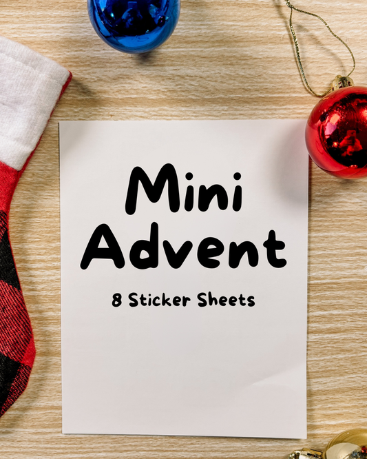 MINI Christmas Advent - 8 surprise sticker sheets! (7 matte white + 1 Clear)